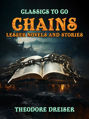 cover image of Chains, Lesser Novels and Stories